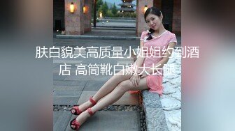 【新片速遞】&nbsp;&nbsp;极品手法会所头牌女技师娴熟一流的生殖器服务✅吹箫推油各种按摩顶马眼✅看着就舒服的狠[1020M/MP4/10:09]