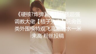 极品腰臀^菊花纹章鱼^金发美女OnlyFans P站）最高清图片视频合集【217V】 (11)