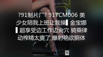 168CM漂亮小姐姐 苗条大长腿 跪地猛插小嘴，金手指扣穴，搞的好想要，后入撞击深入，美女舒服了