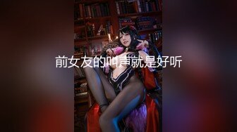 【锤子丶探花】文静甜美少女，扒下裙子各种摸