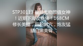 女上位鲜嫩小穴近在咫尺，淫水泛滥清晰可见，希望展示自己美丽一面的小姐