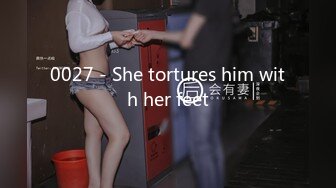 0027 - She tortures him with her feet