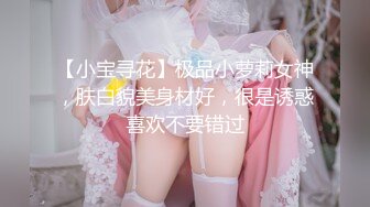 极品萝莉〖大二学妹〗07.02午夜勾搭陌生人开房啪啪操，因为考试好几天没约炮了，这次学妹做爱很疯狂饥渴，口爆吞精，(1)