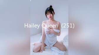 Hailey Queen  (251)