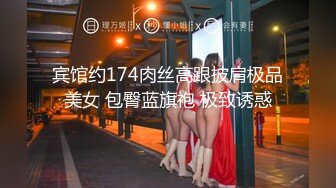 宾馆约174肉丝高跟披肩极品美女 包臀蓝旗袍 极致诱惑