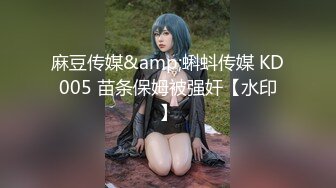 最新强推，网美推车OnlyFans极品女M母狗变态人妻ann私拍，NTR老公3P双飞多人淫乱主打一个刺激 (4)